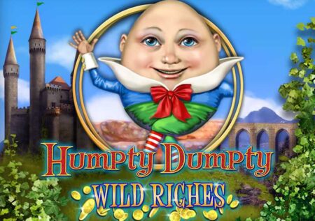 Humpty Dumpty Wild Riches