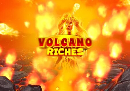 Volcano Riches